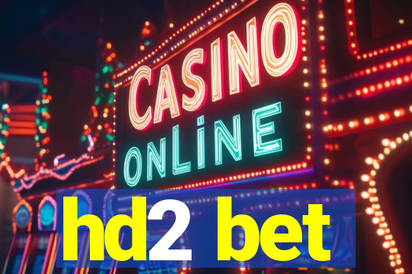 hd2 bet